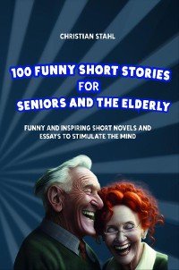 Cover Funny Short Stories for Seniors and the Elderly