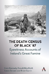 Cover The Death Census of Black ’47: Eyewitness Accounts of Ireland’s Great Famine