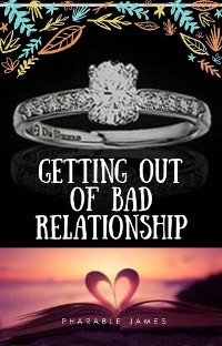 Cover Getting out of bad relationship