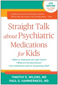 Cover Straight Talk about Psychiatric Medications for Kids, Fourth Edition