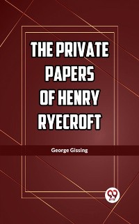 Cover Private Papers of Henry Ryecroft