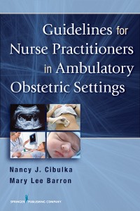 Cover Guidelines for Nurse Practitioners in Ambulatory Obstetric Settings