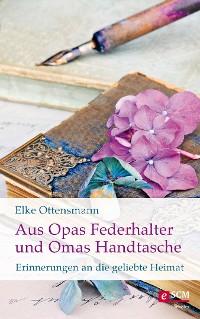 Cover Aus Opas Federhalter und Omas Handtasche