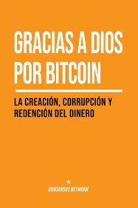 Cover Gracias a Dios por bitcoin