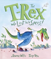 Cover T-Rex Who Lost His Specs!