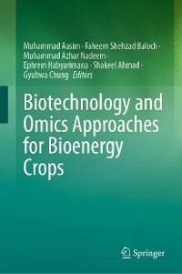 Cover Biotechnology and Omics Approaches for Bioenergy Crops