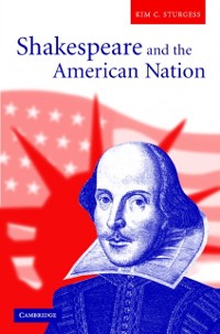 Cover Shakespeare and the American Nation