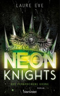 Cover Neon Knights - Die zerbrochene Krone