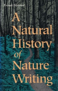 Cover Natural History of Nature Writing