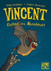 Cover Vincent flattert ins Abenteuer (Band 1)