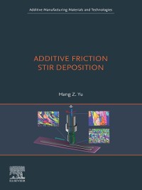 Cover Additive Friction Stir Deposition