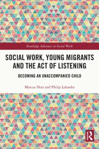 Cover Social Work, Young Migrants and the Act of Listening