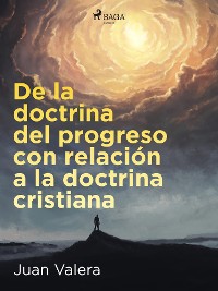 Cover De la doctrina del progreso con relación a la doctrina cristiana