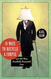 Cover 10 Ways to Recycle a Corpse