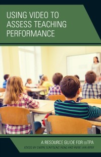 Cover Using Video to Assess Teaching Performance