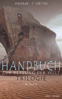 Cover Handbuch zur Rettung der Welt - Trilogie