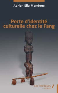 Cover Perte d'identite culturelle chez le Fang