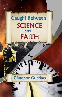 Cover Caught Between Science and Faith
