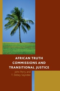 Cover African Truth Commissions and Transitional Justice