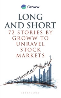 Cover Long and Short - 72 Stories by Groww to Unravel Stock Markets