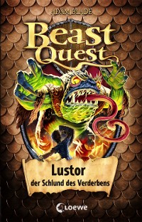 Cover Beast Quest (Band 57) - Lustor, der Schlund des Verderbens