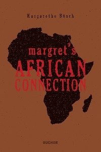 Cover Margret´s African Connection