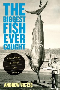 Cover Biggest Fish Ever Caught