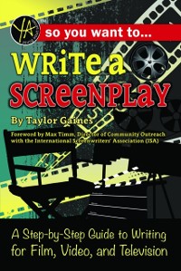 Cover So You Want to Write a Screenplay