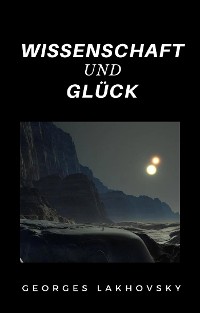 Cover Wissenschaft und Glück (übersetzt)