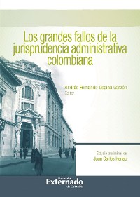 Cover Los Grandes Fallos de la Jurisprudencia Administrativa Colombiana