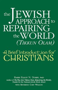Cover The Jewish Approach to Repairing the World (Tikkun Olam)