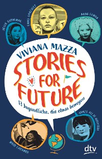 Cover Stories for Future – 13 Jugendliche, die etwas bewegen