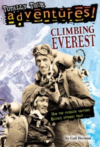 Cover Climbing Everest (Totally True Adventures)