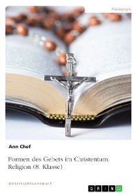 Cover Formen des Gebets im Christentum. Religion (8. Klasse)