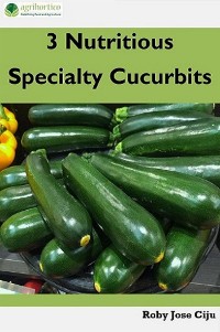 Cover 3 Nutritious Specialty Cucurbits