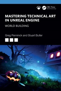 Cover Mastering Technical Art in Unreal Engine