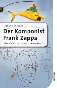 Cover Der Komponist Frank Zappa