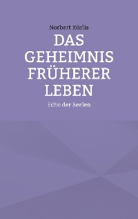 Cover Das Geheimnis früherer Leben