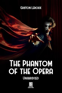 Cover The Phantom of the Opera - Unabridged