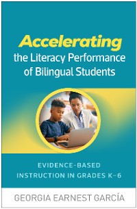 Cover Accelerating the Literacy Performance of Bilingual Students