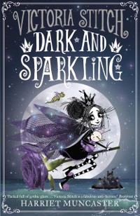 Cover Victoria Stitch: Dark and Sparkling