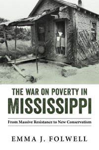 Cover The War on Poverty in Mississippi