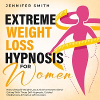 Cover Extreme Weight Loss Hypnosis For Women