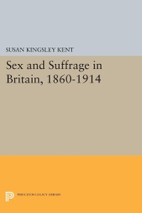 Cover Sex and Suffrage in Britain, 1860-1914