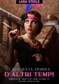 Cover Lady Julia, donna d'altri tempi