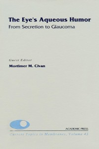 Cover Eye's Aqueous Humor: From Secretion to Glaucoma