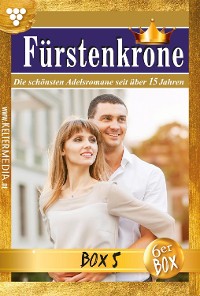 Cover Fürstenkrone Jubiläumsbox 5 – Adelsroman