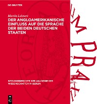 Cover Der angloamerikanische Einfluß auf die Sprache der beiden deutschen Staaten