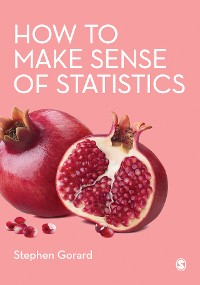 Cover How to Make Sense of Statistics