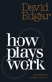 Cover How Plays Work (revised and updated edition)
